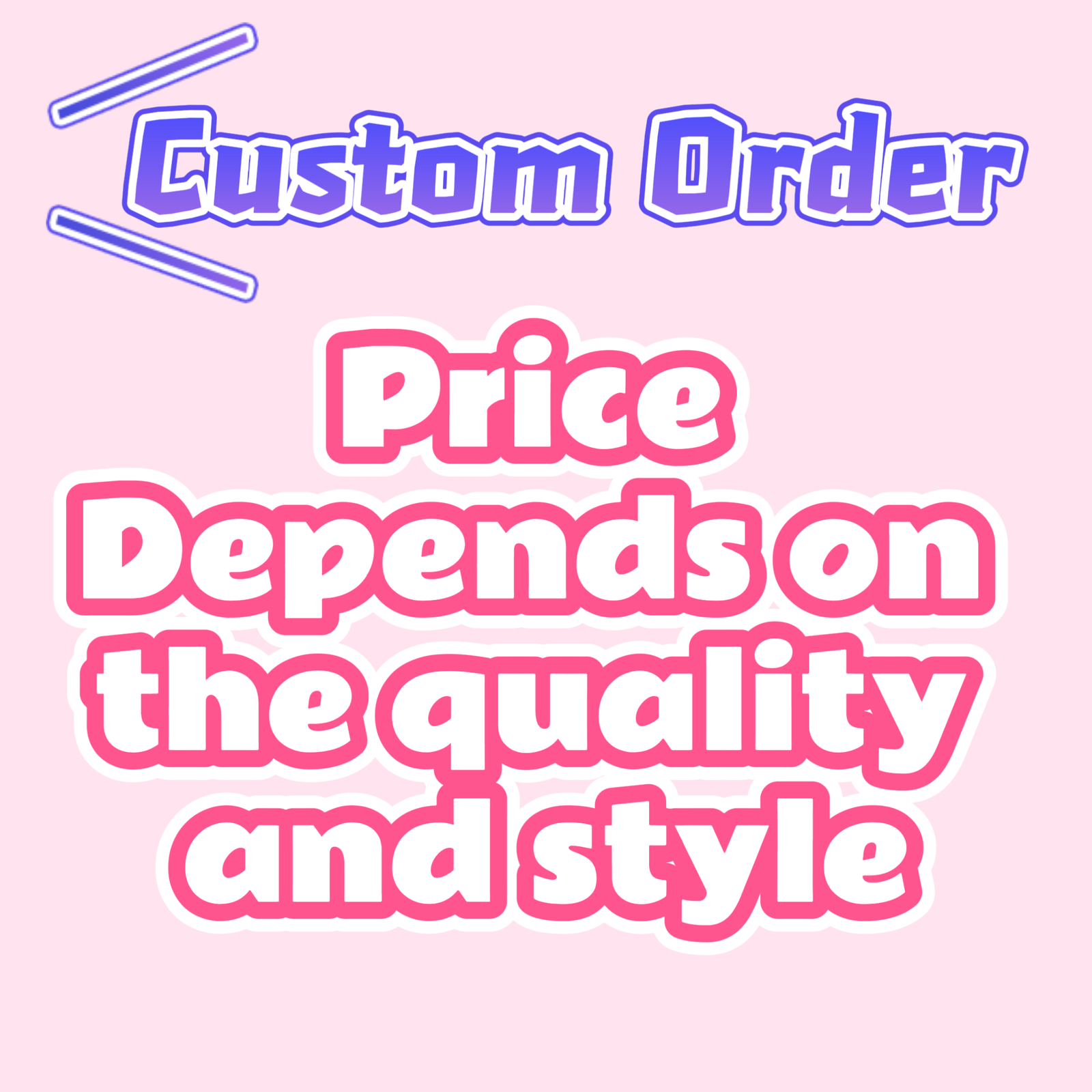 custom order